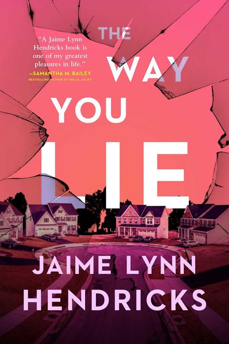„THE WAY YOU LIE“ in großen Buchstaben, Vorstadt-Straße mit Häuserreihe, pinke und violette Farbtöne.