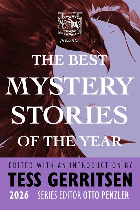 "The Best Mystery Stories of the Year", bearbeitet von Tess Gerritsen, 2026. Hintergrund: Illustration eines Vogels.