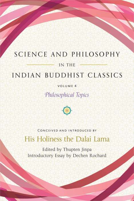 Science and Philosophy in the Indian Buddhist Classics, Vol. 4: Philosophical Topics, Buch