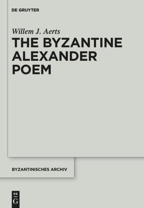 Willem J. Aerts: The Byzantine Alexander Poem, 2 Bücher
