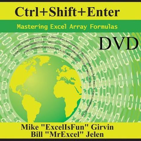Mike Girvin: Ctrl+shift+enter: Mastering Excel Array Formulas, DVD-Audio