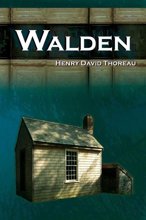 Henry David Thoreau: Walden - On Walden Pond - Life in the Woods - The Transcendentalist Masterpiece, Buch