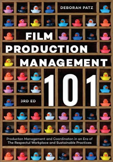 Deborah S Patz: Film Production Management 101, Buch