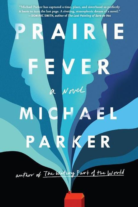 Michael Parker: Prairie Fever, Buch