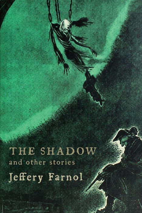 "The Shadow and other stories, Jeffrey Farnol." Illustration: Dunkler, unheimlicher Schatten und sitzender Mensch in Umhang.