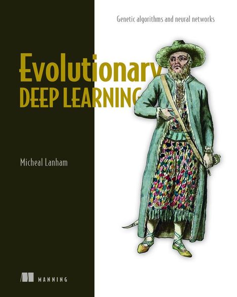 Micheal Lanham: Evolutionary Deep Learning, Buch
