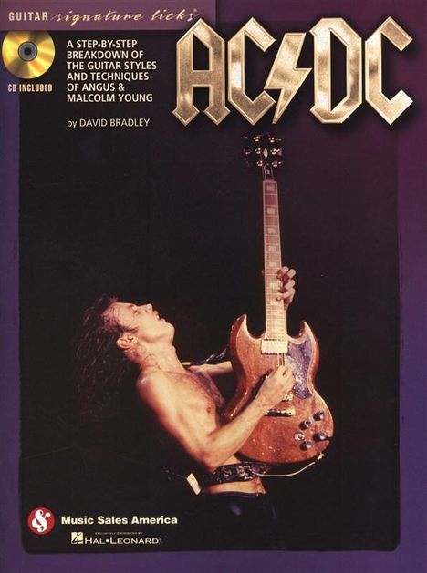 David Bradley: AC/DC - Guitar Signature Licks: A Step-By-Step Breakdown of the Guitar Styles and Techniques of Angus &amp; Malcolm Young, Buch