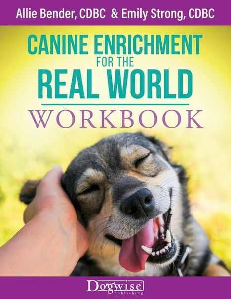 Allie Bender: Canine Enrichment for the Real World Workbook, Buch