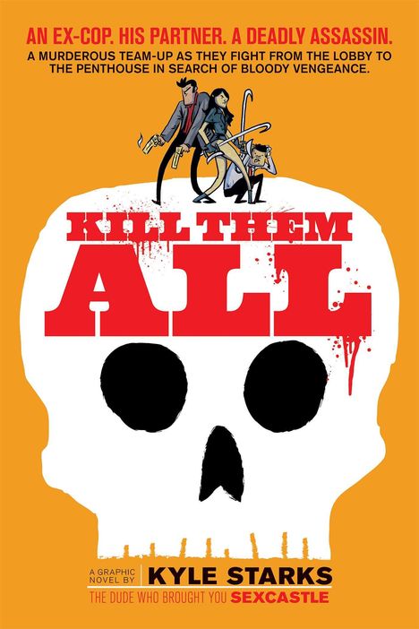 Kyle Starks: Kill Them All, Buch