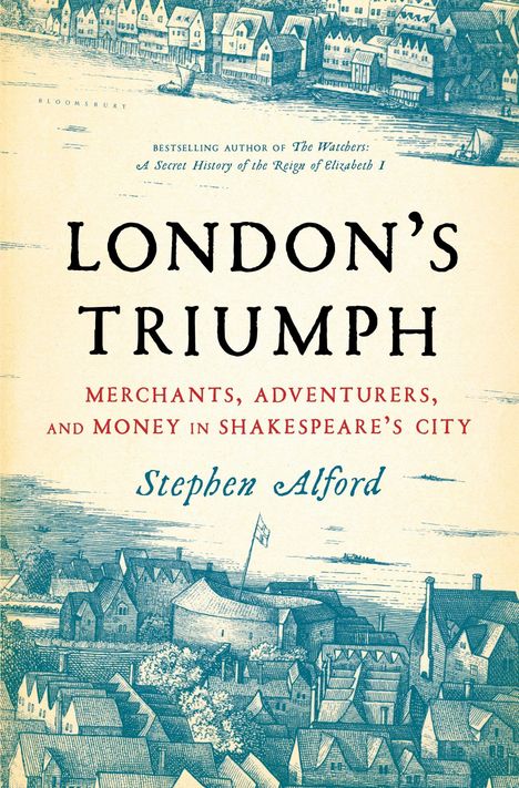 Stephen Alford: London's Triumph, Buch