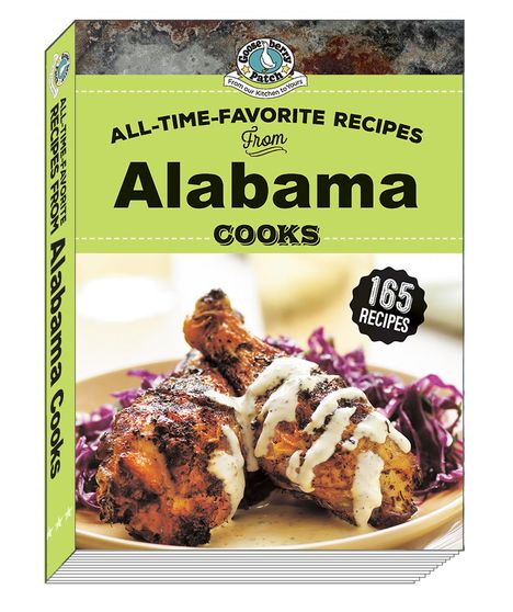 Gooseberry Patch: All Time Favorite Recipes from Alabama Cooks, Buch