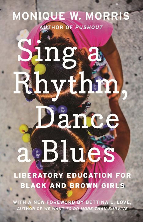 Monique W. Morris: Sing a Rhythm, Dance a Blues, Buch