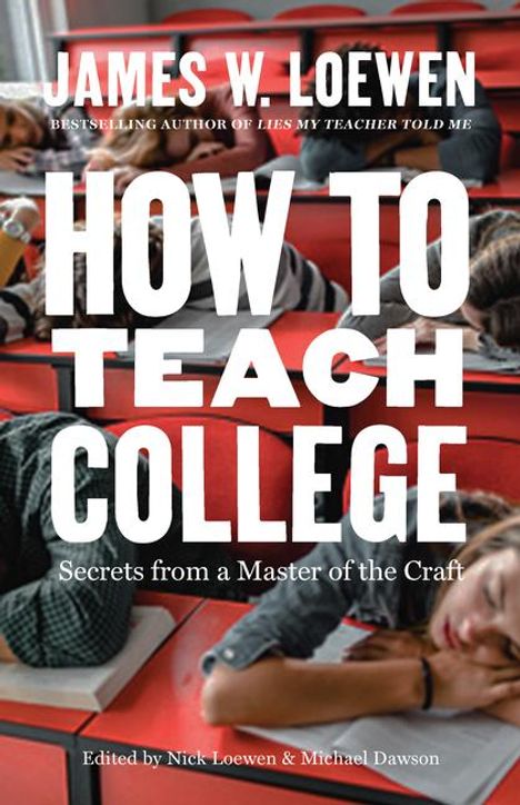 James W. Loewen: How to Teach College, Buch