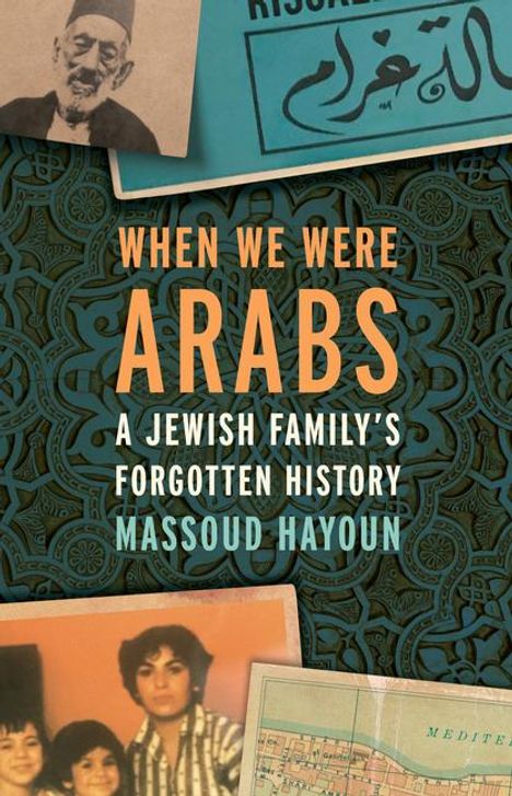 Massoud Hayoun: When We Were Arabs, Buch