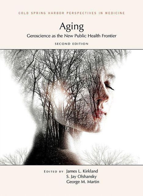 Aging, Second Edition: Geroscience as the New Public Health Frontier, Buch