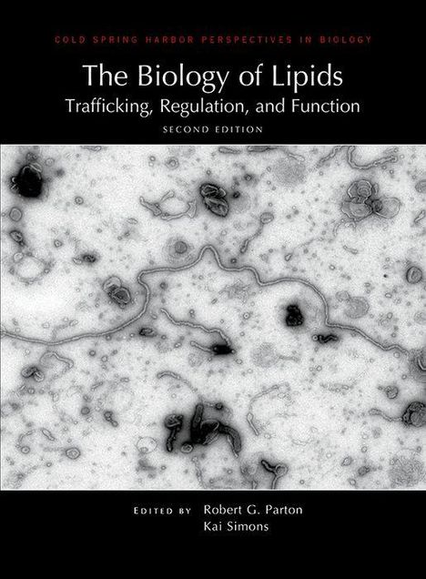 Robert G Parton: The Biology of Lipids: Trafficking, Regulation, and Function, Second Edition, Buch