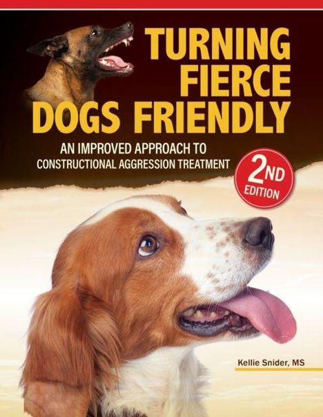 „Turning Fierce Dogs Friendly“, ein Buchcover mit zwei Hunden; ein aggressiver oben, ein freundlicher unten.