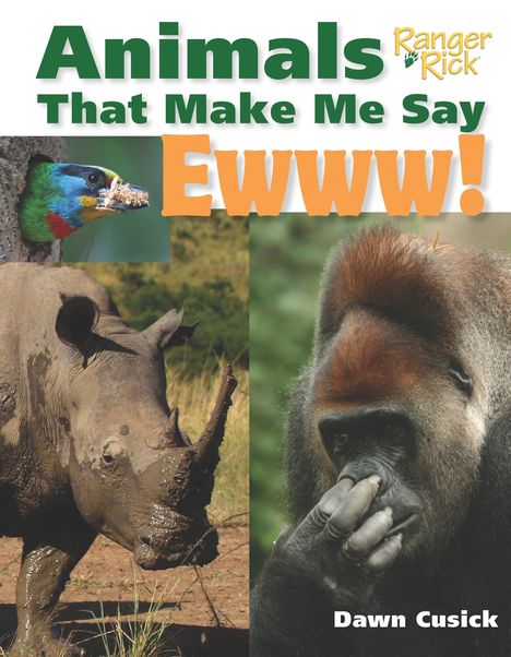 Dawn Cusick: Animals That Make Me Say Ewww!, Buch