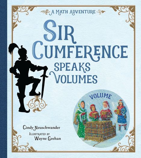 Cindy Neuschwander: Sir Cumference Speaks Volumes, Buch