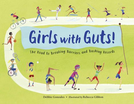 Debbie Gonzales: Girls with Guts!, Buch