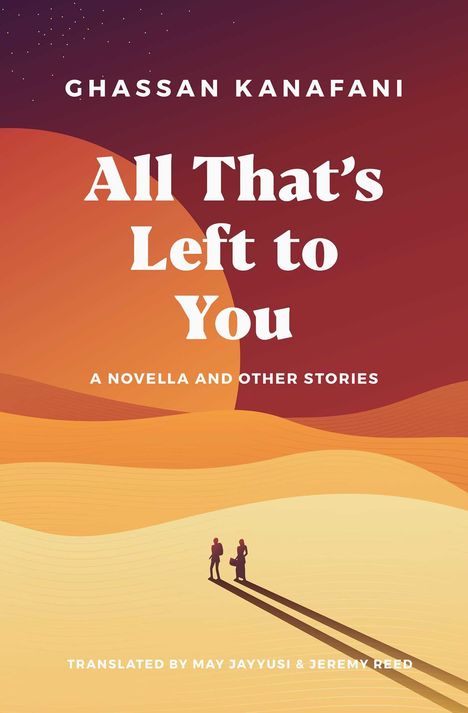 Ghassan Kanafani: All That's Left to You, Buch