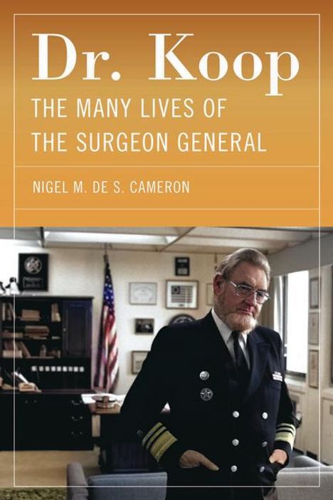 Nigel M de S Cameron: Dr. Koop, Buch