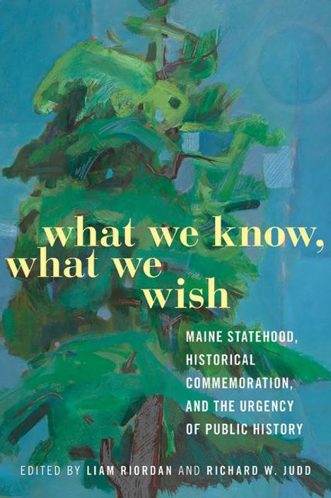 What We Know, What We Wish, Buch