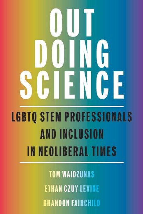 Tom Waidzunas: Out Doing Science, Buch