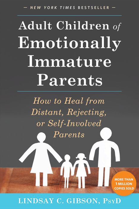 Lindsay C. Gibson: Adult Children of Emotionally Immature Parents, Buch
