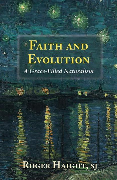 Roger Haight: Faith and Evolution, Buch