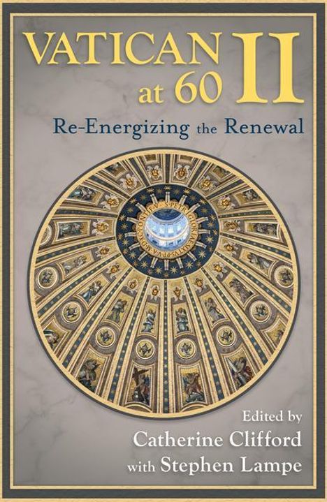 Vatican II at 60: Re-Energizing the Renewal, Buch