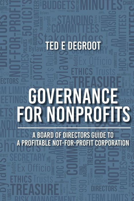 Ted E. DeGroot: Governance for Nonprofits, Buch