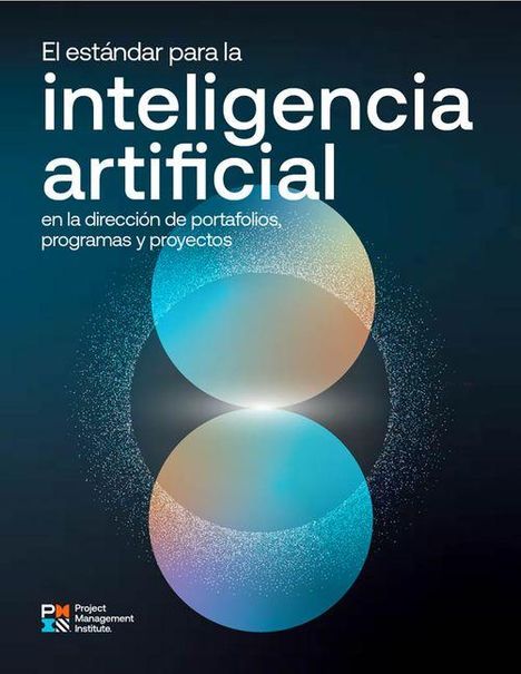 "El estándar para la inteligencia artificial en la dirección de portafolios, programas y proyectos." Farbiges Logo unten.