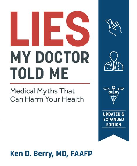 Ken Berry: Lies My Doctor Told Me, Buch