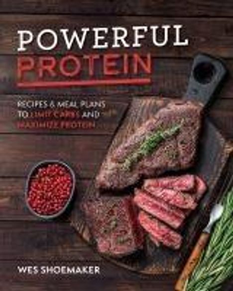 Wes Shoemaker: Powerful Protein, Buch