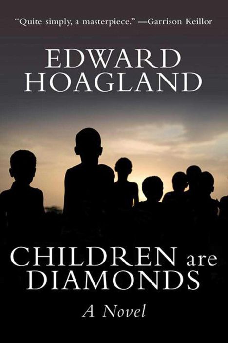 Edward Hoagland: Children Are Diamonds, Buch