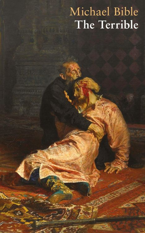 Text: "Michael Bible The Terrible." Illustration: Ein Mann hält einen verletzten Körper in den Armen, beide auf einem roten Teppich.