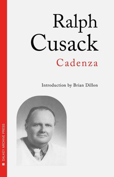 Titel: "Ralph Cusack Cadenza". Einführung von Brian Dillon. Schwarz-Weiß-Foto eines Mannes mit Anzug und Krawatte.