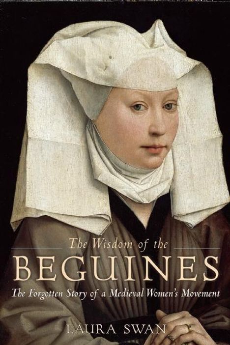 Laura Swan: The Wisdom of the Beguines, Buch