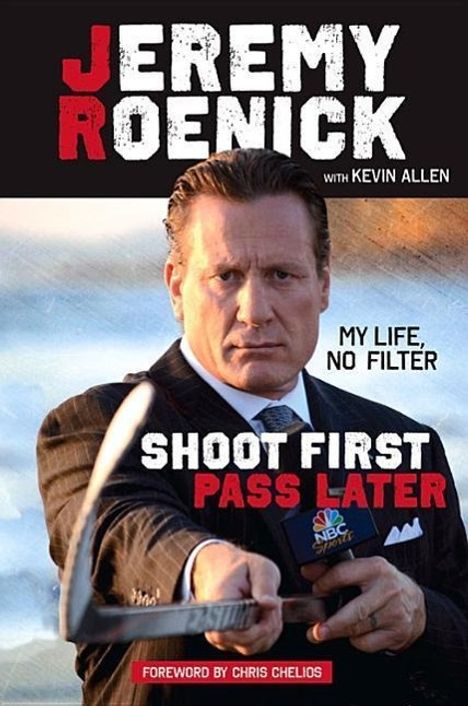 Jeremy Roenick: Shoot First, Pass Later, Buch