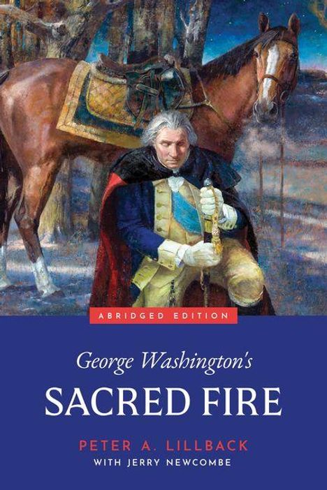„George Washington's SACRED FIRE“ von Peter A. Lillback. Ein Gemälde zeigt einen Mann mit einem Pferd im Hintergrund.
