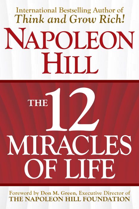 Napoleon Hill: The 12 Miracles of Life, Buch