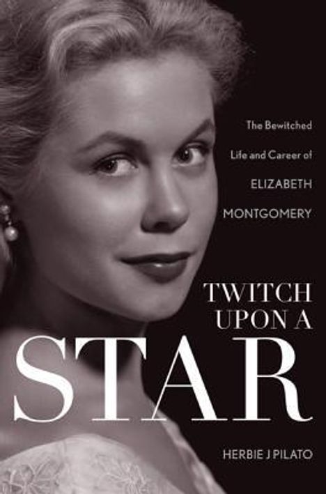 Herbie J Pilato: Twitch Upon a Star, Buch