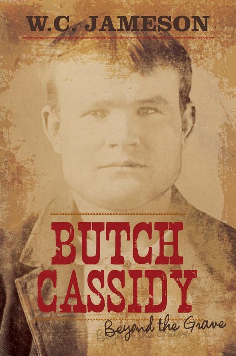 W C Jameson: Butch Cassidy, Buch