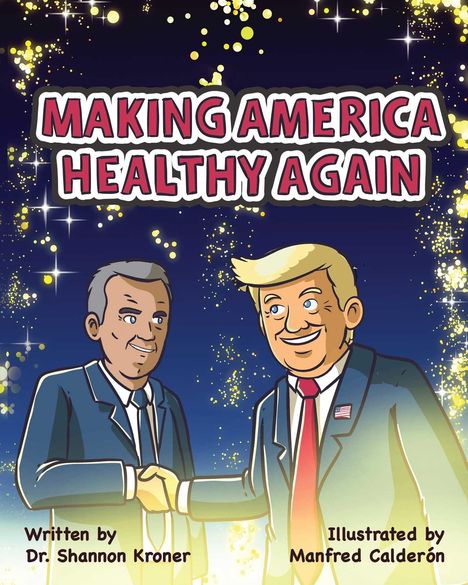 "Making America Healthy Again" steht oben. Zwei Männer im Anzug schütteln die Hände, umgeben von funkelnden Lichtern.