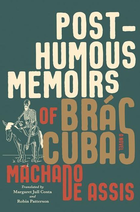 Joaquim Maria Machado De Assis: Posthumous Memoirs of Brás Cubas, Buch