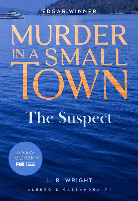 L R Wright: The Suspect: Murder in a Small Town, Buch