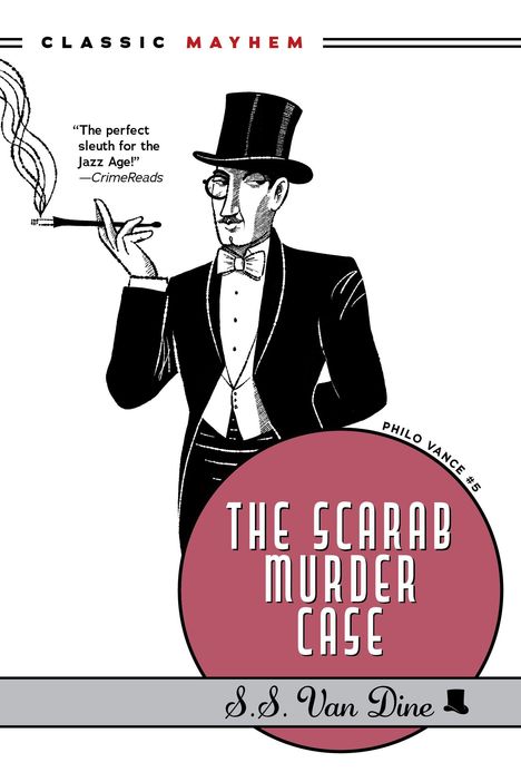 "THE SCARAB MURDER CASE" von S.S. Van Dine. Illustration: Mann im Smoking mit Zylinder, Zitat über Detektivfigur.