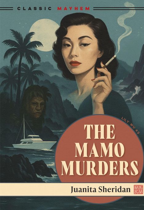 "The Mamo Murders" von Juanita Sheridan. Eine Frau raucht, im Hintergrund Palme, Boot und Mond bei Nacht. Vintage-Stil.