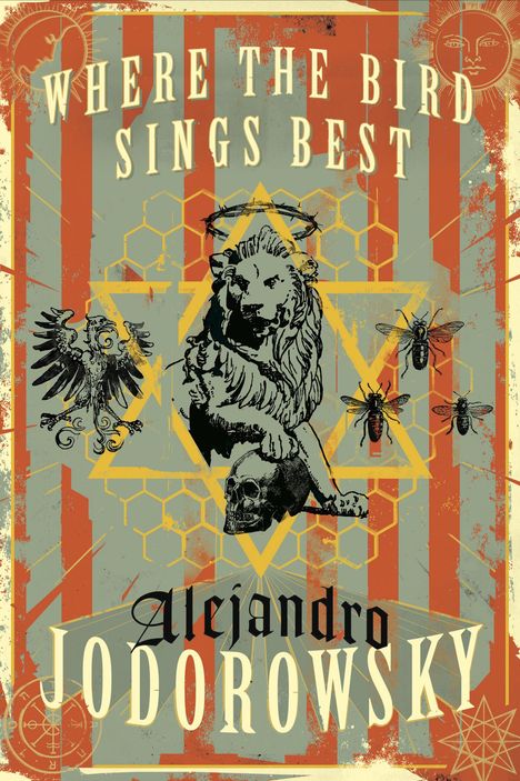 Alejandro Jodorowsky: Where the Bird Sings Best, Buch